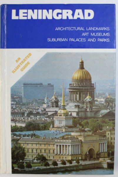 LENINGRAD, AN ILLUSTRATED GUIDE by IGGOR BARTENEV , 1985