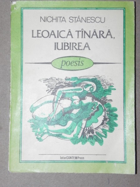 LEOAICA TINARA,IUBIREA-NICHITA STANESCU  BUCURESTI 1991