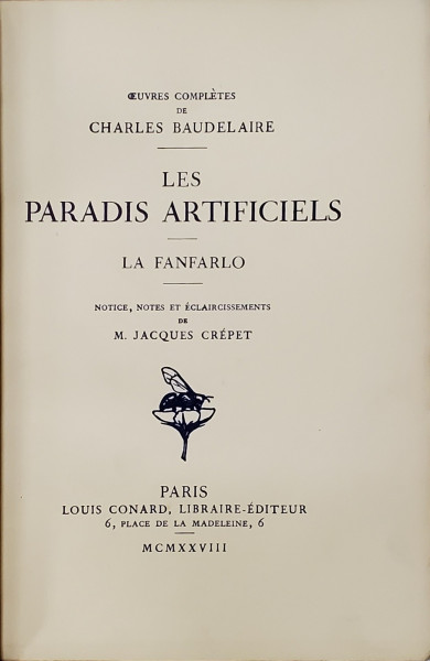 LES PARADIS ARTIFICIELS / LA FANFARLO par CHARLES BAUDELAIRE , 1928
