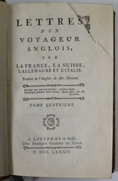 LETTRES D' UN VOYAGEUR ANGLOIS , SUR LA FRANCE , LA SUISSE , L 'ALLEMAGNE ET L 'ITALIE , TOME QUATRIEME , 1782