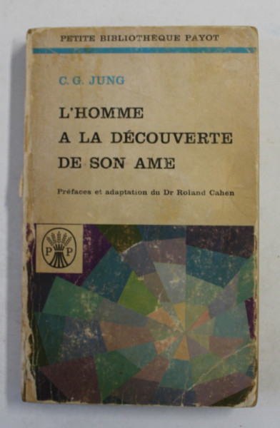 L'HOMME A LA DECOUVERTE DE SON par C. G. JUNG , COPERTA SPATE REFACUTA