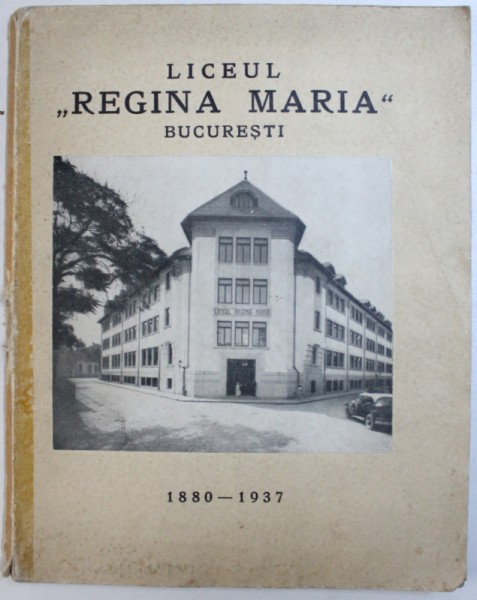 LICEUL REGINA MARIA - BUCURESTI