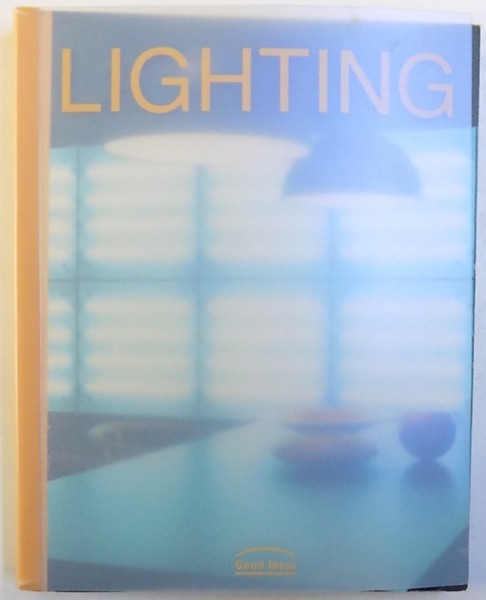 LIGHTING edited by MARTA FEDUCHI , photography by JORDI SARRA , 2005