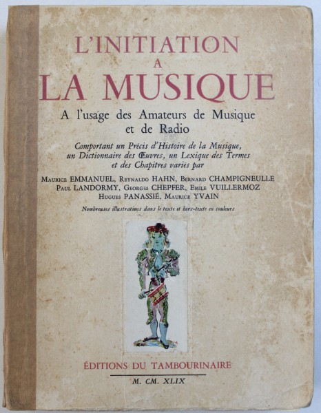 L'INITIATION A LA MUSIQUE , A L'USAGE DES AMATEURS de MUSIQUE ET DE RADIO , 1949