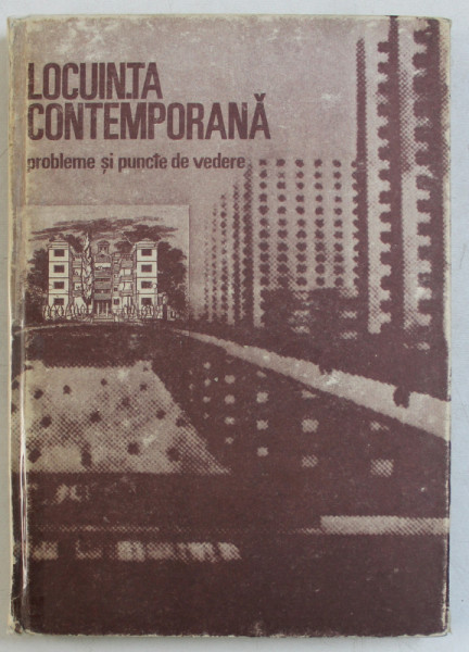 LOCUINTA CONTEMPORANA. PROBLEME SI PUNCTE DE VEDERE  1987 , COTORUL ESTE LIPIT CU SCOCI