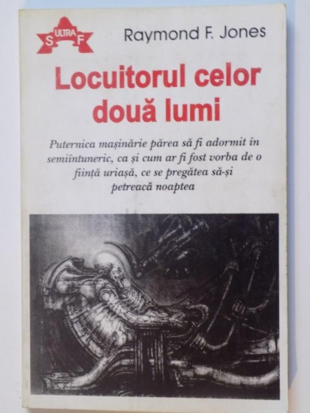 LOCUITORUL CELOR DOUA LUMI de RAYMOND F.JONES