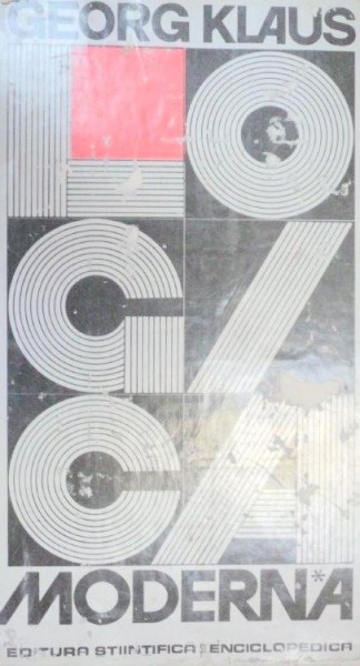 LOGICA MODERNA , SCHITA A LOGICII FORMALE de GEORG KLAUS , 1977
