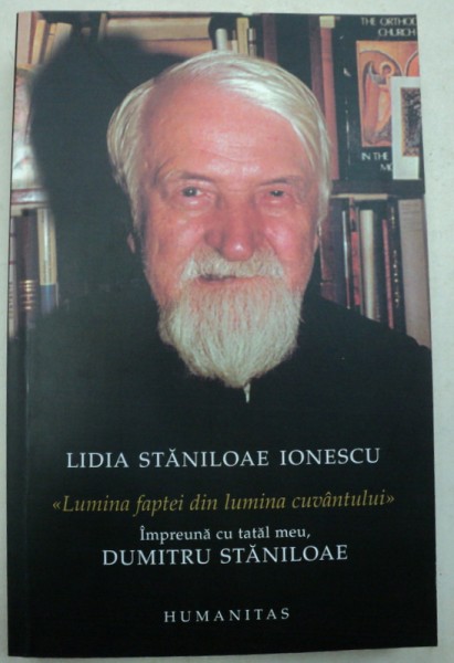 LUMINA FAPTEI DIN LUMINA CUVANTULUI de LIDIA STANIOLOAE IONESCU