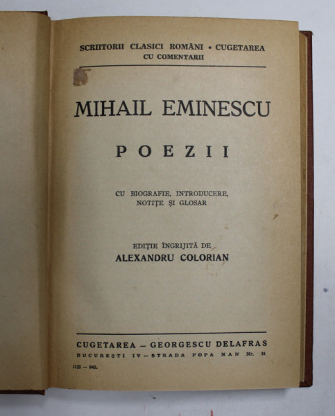 M. EMINESCU. POEZII, EDITIE INGRIJITA DE ALEXANDRU COLORIAN  1940