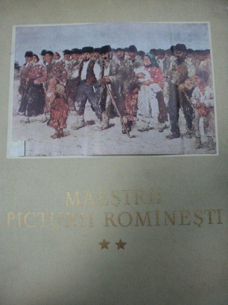 MAESTRII PICTURII ROMANESTI - IONEL JIANU SI MIRCEA POPESCU, 1955   VOL.II