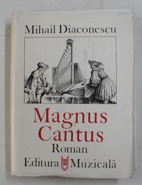 MAGNUS CANTUS ROMAN par MIHAIL DIACONESCU , 1985