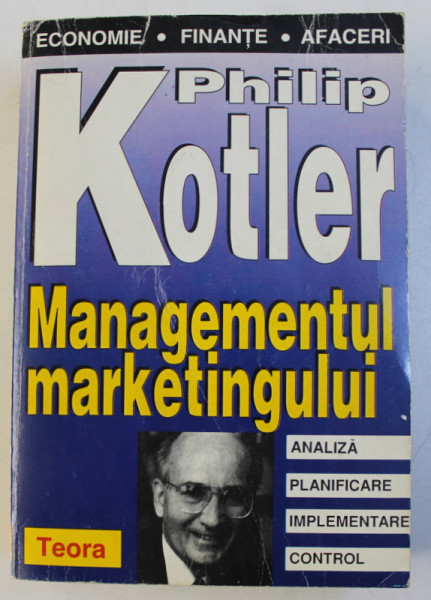 MANAGEMENTUL MARKETINGULUI de PHILIP KOTLER