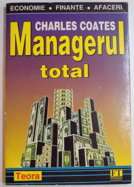 MANAGERUL TOTAL de CHARLES COATES , 1997