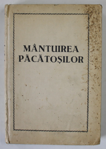 MANTUIREA PACATOSILOR , REPRODUCEREA EDITIEI DIN 1939, ANII '90