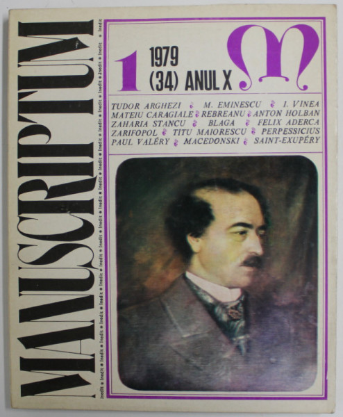 MANUSCRIPTUM , REVISTA TRIMESTRIALA EDITATA DE MUZEUL LITERATURII ROMANE ,  ANUL X , NR. 1 / 1979