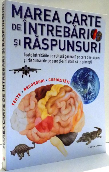 MAREA CARTE DE INTREBARI SI RASPUNSURI de ANTONELLA MEIANI, ILUSTRATII de SILVIA COLOMBO, DAVIDE BONADONNA , 2016