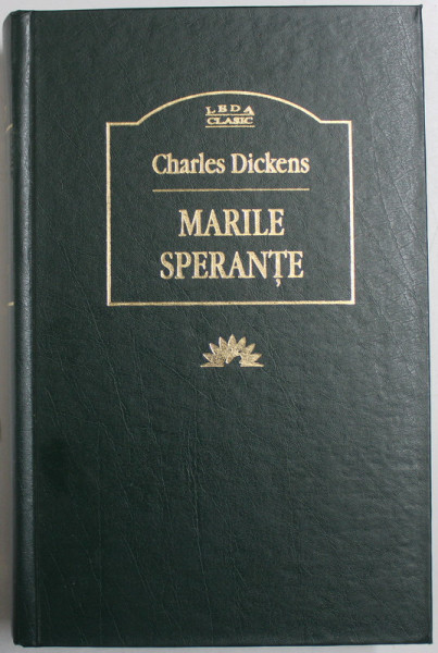 MARILE SPERANTE , EDITIA A III - A de CHARLES DICKENS , 2008 *PREZINTA PETE PE BLOCUL DE FILE