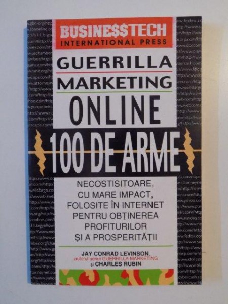 GUERRILLA MARKETING ONLINE 100 DE ARME de JAY CONRAD LEVINSON SI CHARLES RUBIN 1999 , PREZINTA HALOURI DE APA
