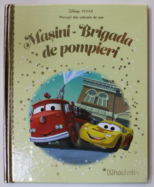 MASINI - BRIGADA DE POMPIERI  , COLECTIA DISNEY  '' POVESTI DIN COLECTIA DE AUR '' , NR. 104 , 2020