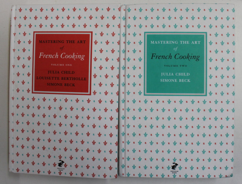 MASTERING THE ART OF FRENCH COOKING , VOLUME I , II BY JULIA CHILD , LOUISETTE BERTHOLLE , SIMONE BECK
