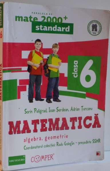 MATEMATICA , ALGEBRA , GEOMETRIE , CLASA A VI A , 2015