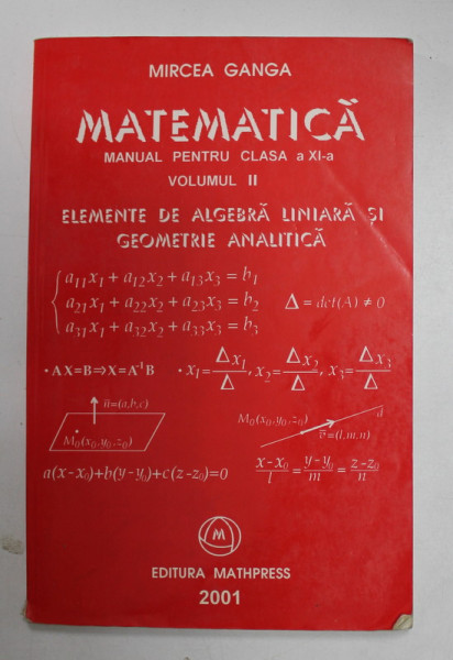 MATEMATICA , MANUAL PENTRU CLASA A XI-A de MIRCEA GANGA , VOL. 2 : ELEMENTE DE ANALIZA MATEMATICA , 2001