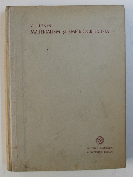 MATERIALISM SI EMPIRIOCRITICISM de V . I. LENIN , 1948
