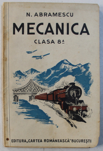 MECANICA - CLASA A 8 -A de N . ABRAMESCU , 1935