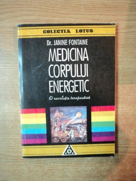 MEDICINA CORPULUI ENERGETIC de JANINE FONTAINE