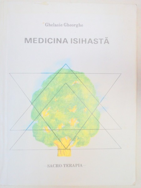 MEDICINA ISIHASTA-GHELASIE GHEORGHE  1992