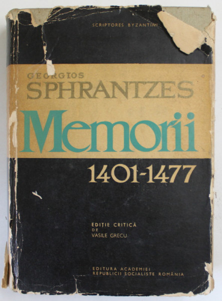 MEMORII 1401-1477-GEORGIOS SPHRANTZES,BUC.1996
