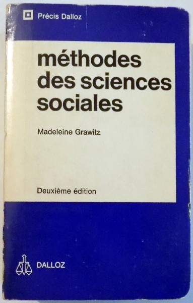 METHODES DES SCIENCES SOCIALES par MADELEINE GRAWITZ , 1974