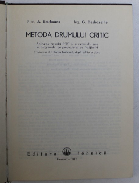 METODA DRUMULUI CRITIC de A . KAUFMANN si G . DESBAZEILLE , 1971