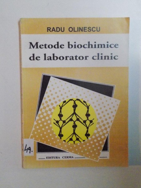 METODE BIOCHIMICE DE LABORATOR CLINIC de RADU OLINESCU  2001