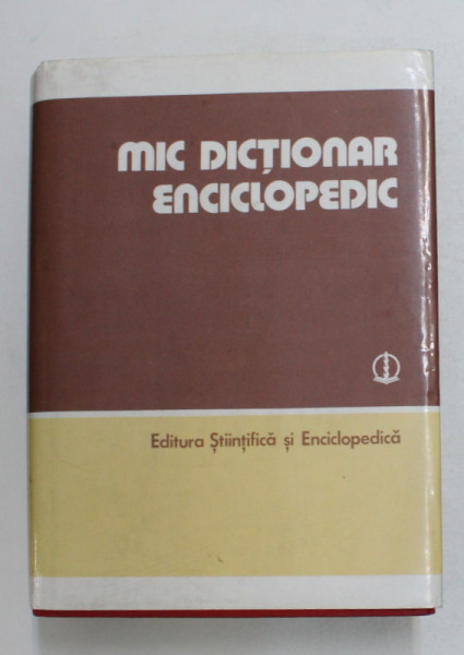 MIC DICTIONAR ENCICLOPEDIC , EDITIA A TREIA , 1986