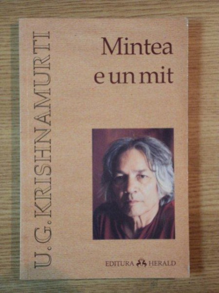 MINTEA E UN MIT de U. G. KRISHNAMURTI , 2007