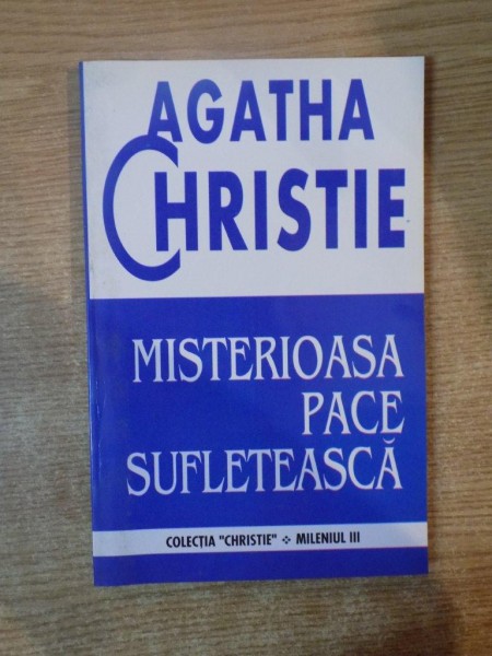MISTERIOASA PACE SUFLETEASCA de AGARHA CHRISTIE