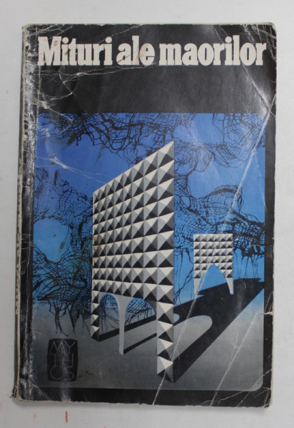 MITURI ALE MAORILOR  1970 * PREZINTA SUBLINIERI