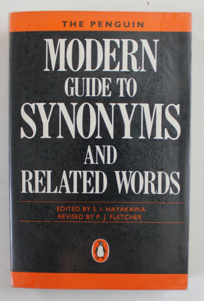 MODERN GUIDE TO SYNONYMS AND RELATED WORDS by S.I. HAYAKAWA , 1971