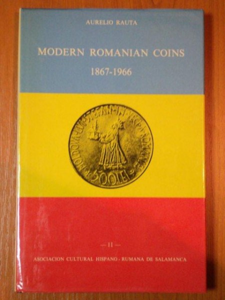 MODERN ROMANIAN COINS 1867-1966 by AURELIO RAUTA  1974