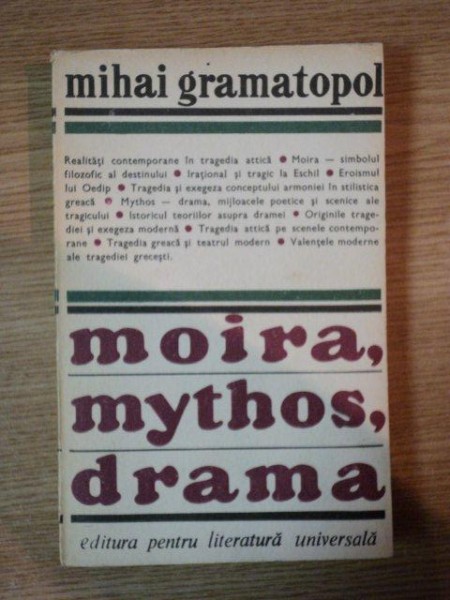 MOIRA , MYTHOS , DRAMA de MIHAI GRAMATOPOL , 1969 * COTOR UZAT