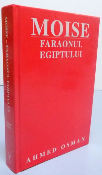 MOISE FARAONUL EGIPTULUI de AHMED OSMAN , 2002