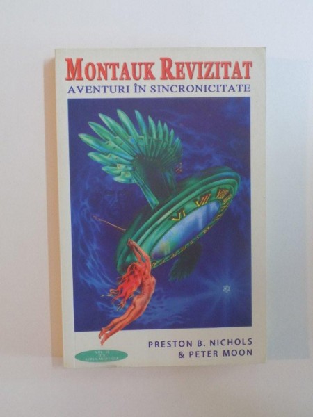 MONTAUK REVIZITAT , AVENTURI IN SINCRONICITATE de PRESTON B. NICHOLAS , PETER MOON