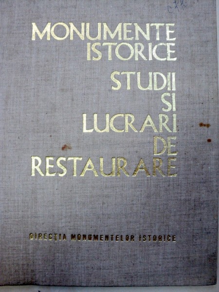MONUMENTE ISTORICE , STUDII SI LUCRARI DE RESTAURARE  , 1967