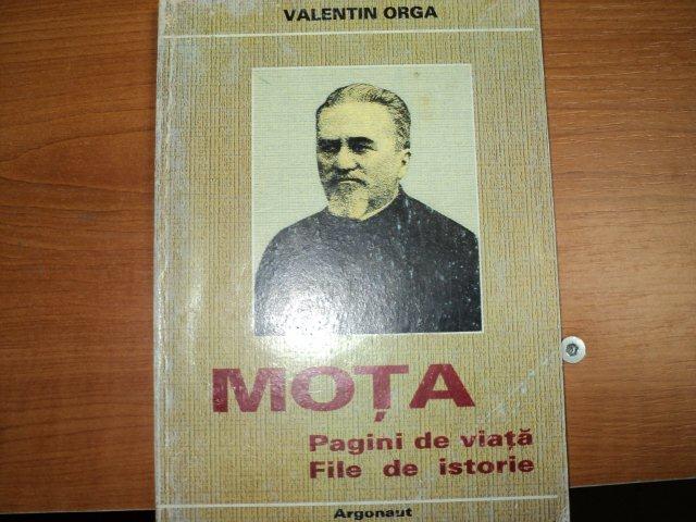 MOTA,PAGINI DE VIATA,FILE DE ISTORIE-VALENTIN ORGA , CONTINE SUBLINIERI CU PIXUL