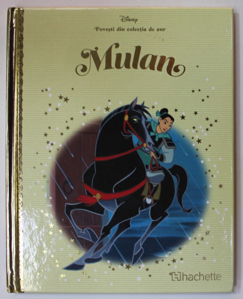 MULAN , COLECTIA DISNEY  '' POVESTI DIN COLECTIA DE AUR '' , NR. 84 , 2019