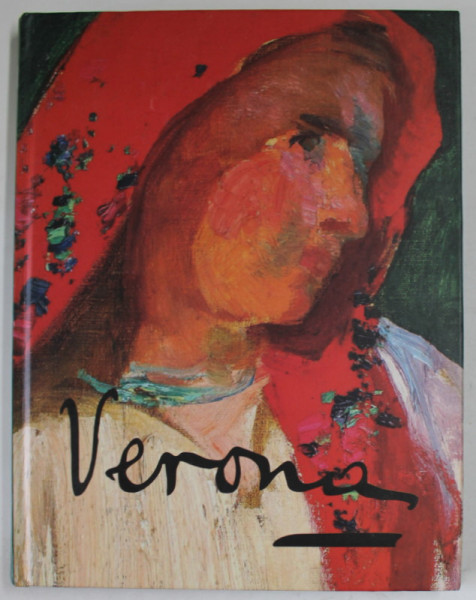 MUSEO '' ARTHUR VERONA '' , CATALOG , 2018, EDITIE IN ROMANA SI ENGLEZA