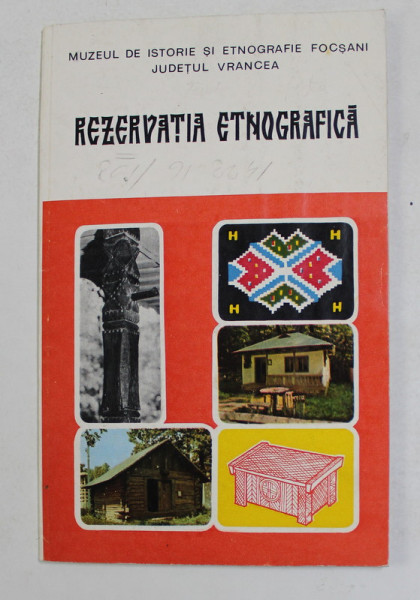 MUZEUL DE ISTORIE SI ETNOGRAFIE FOCSANI - REZERVATIA ETNOGRAFICA , ANII ' 90 , PREZINTA HALOURI DE APA *