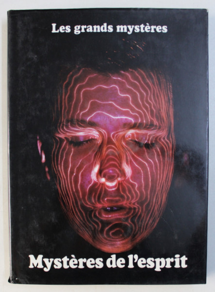 MYSTERES DE L ' ESPRIT  par COLIN WILSON et STUART HOLROYD  , COLLECTION LES GRANDES MYSTERES , TOME III , 1979