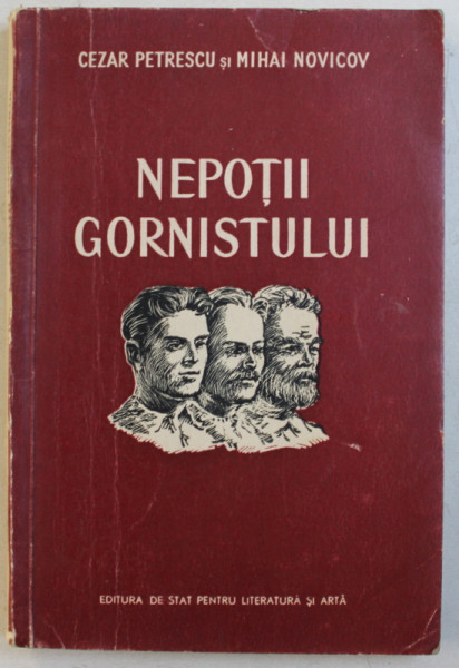NEPOTII GORNISTULUI - scenariu cinematografic  de CEZAR PETRESCU si MIHAI NOVICOV  , 1952 , DEDICATIE*